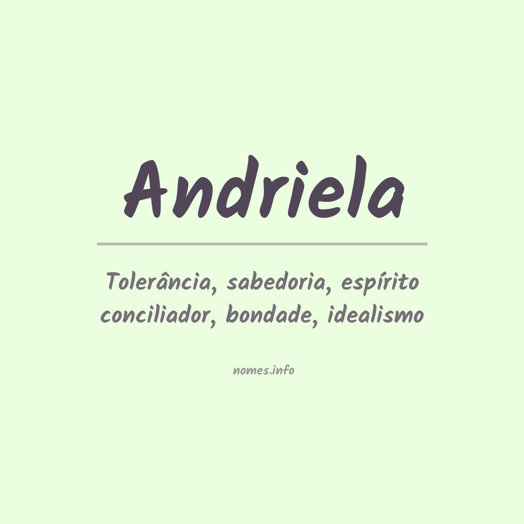 Significado do nome Andriela Significado do nome Andriela
