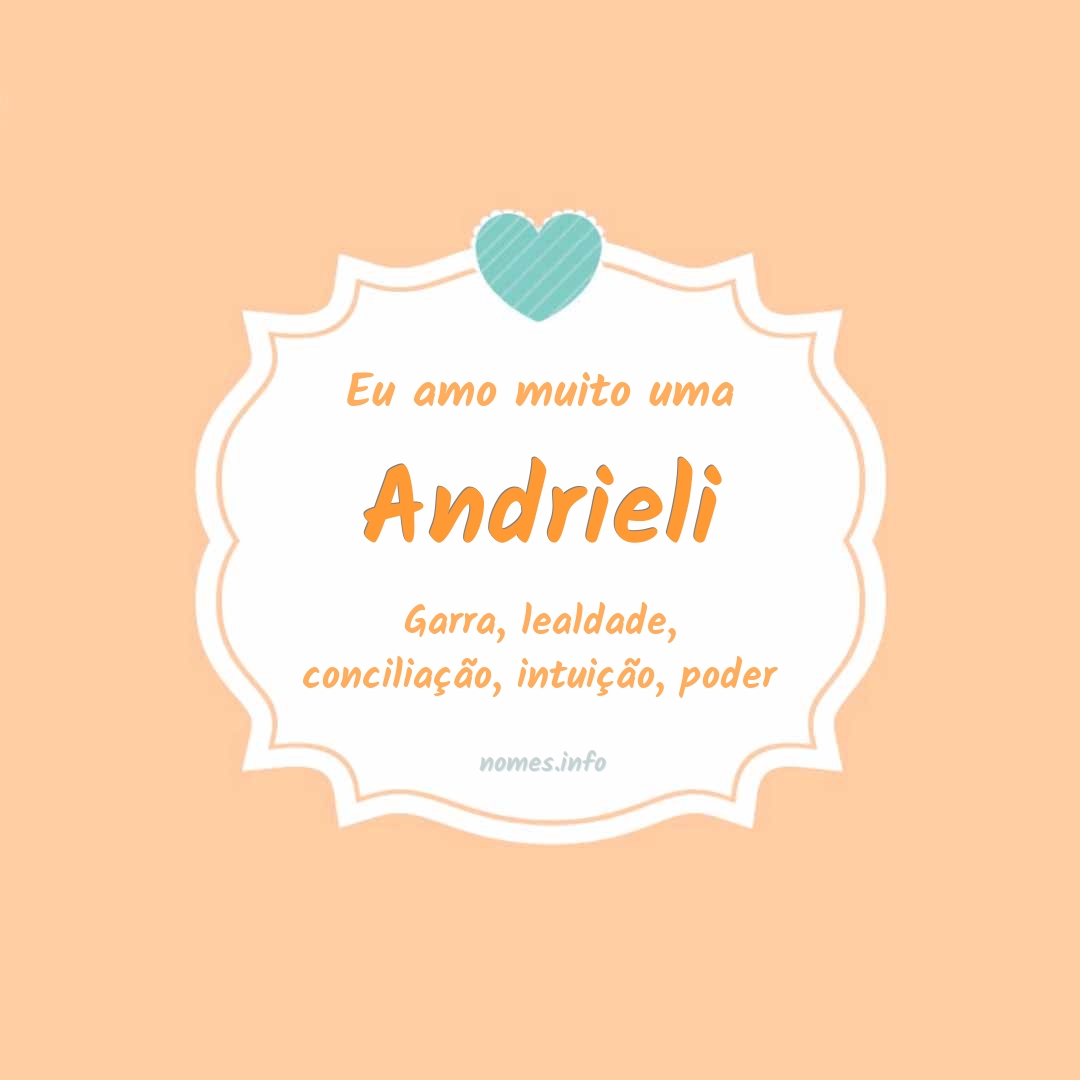 Eu amo muito Andrieli