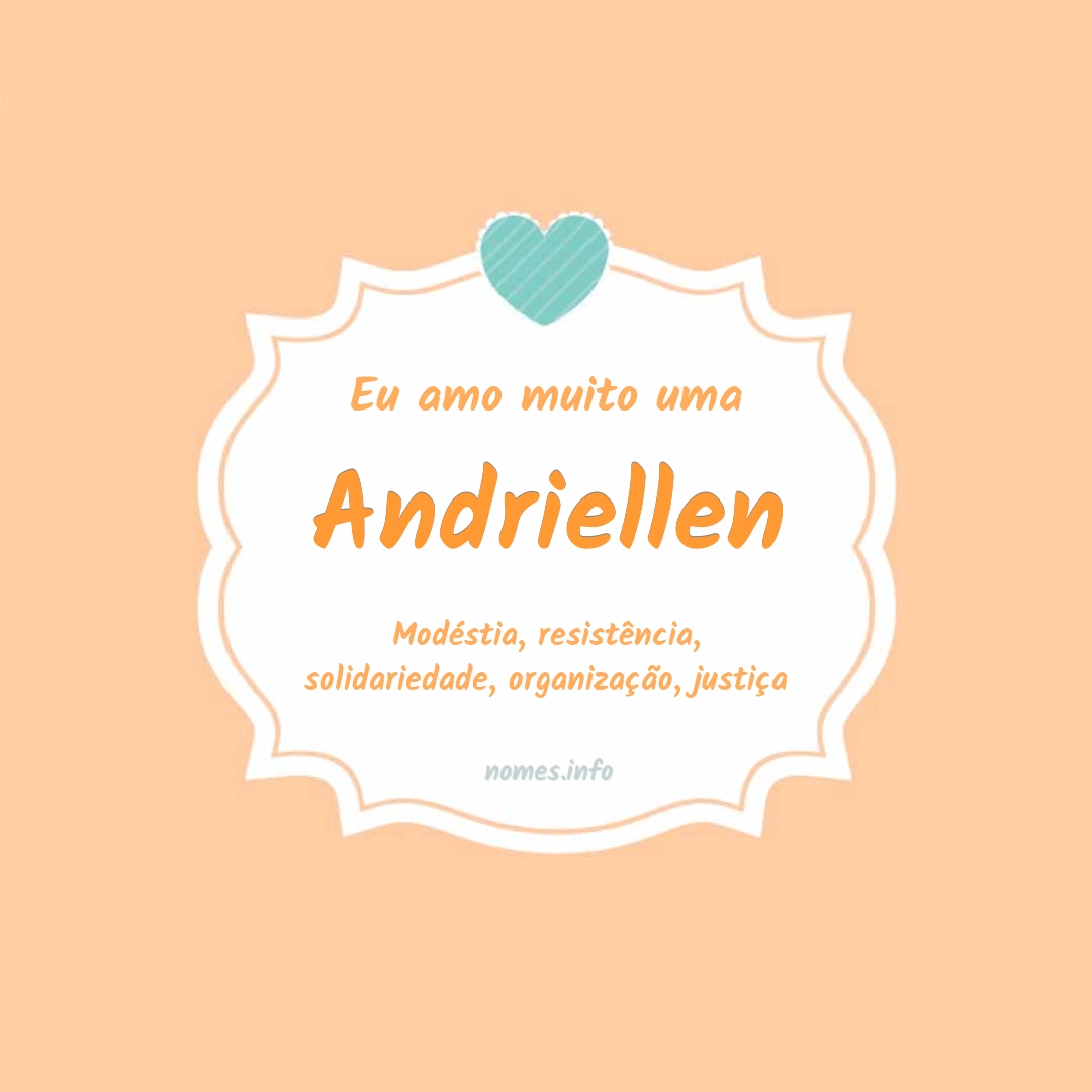 Eu amo muito Andriellen