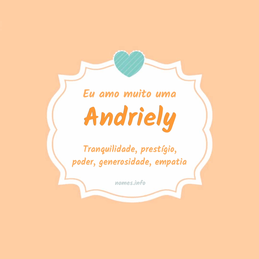 Eu amo muito Andriely