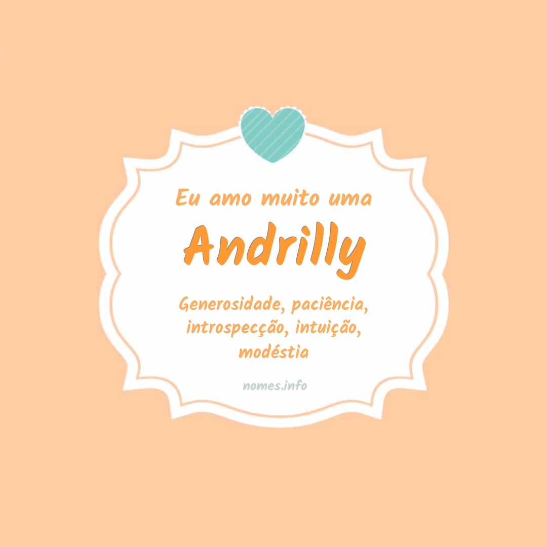 Eu amo muito Andrilly