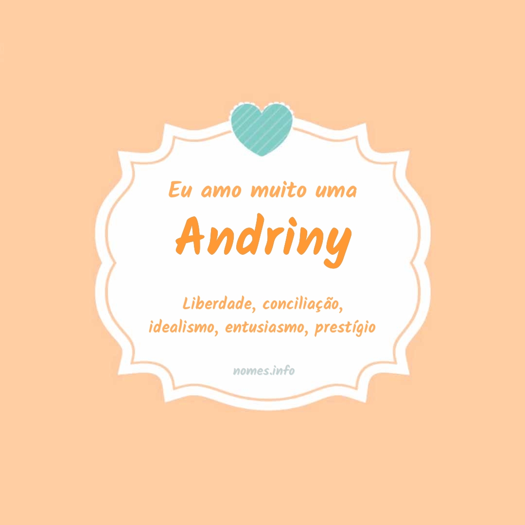 Eu amo muito Andriny