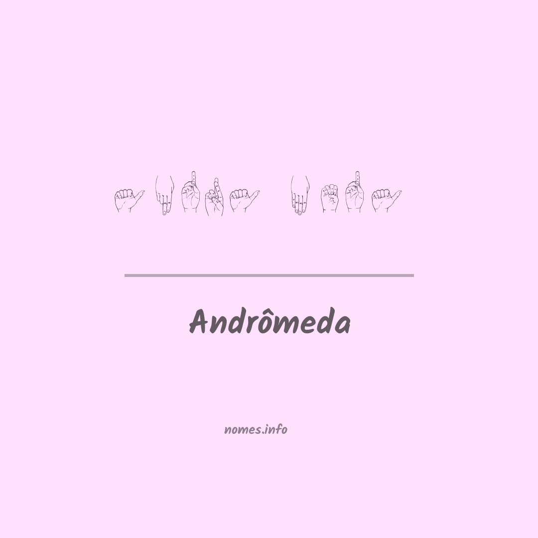Andrômeda em Libras