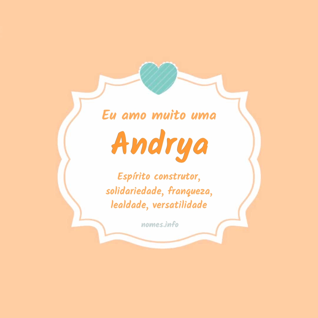 Eu amo muito Andrya