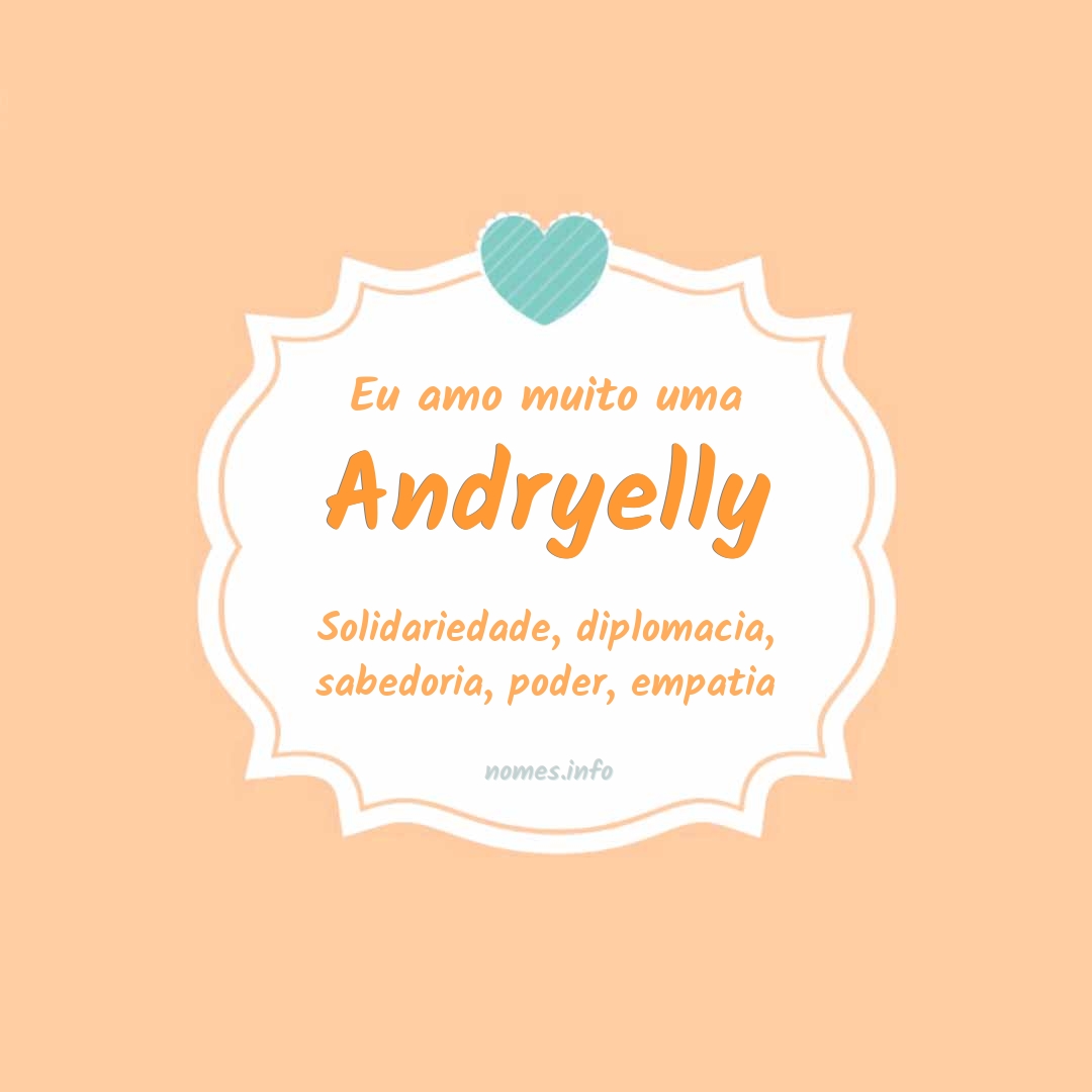 Eu amo muito Andryelly