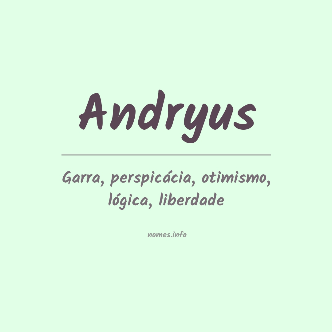 Significado do nome Andryus