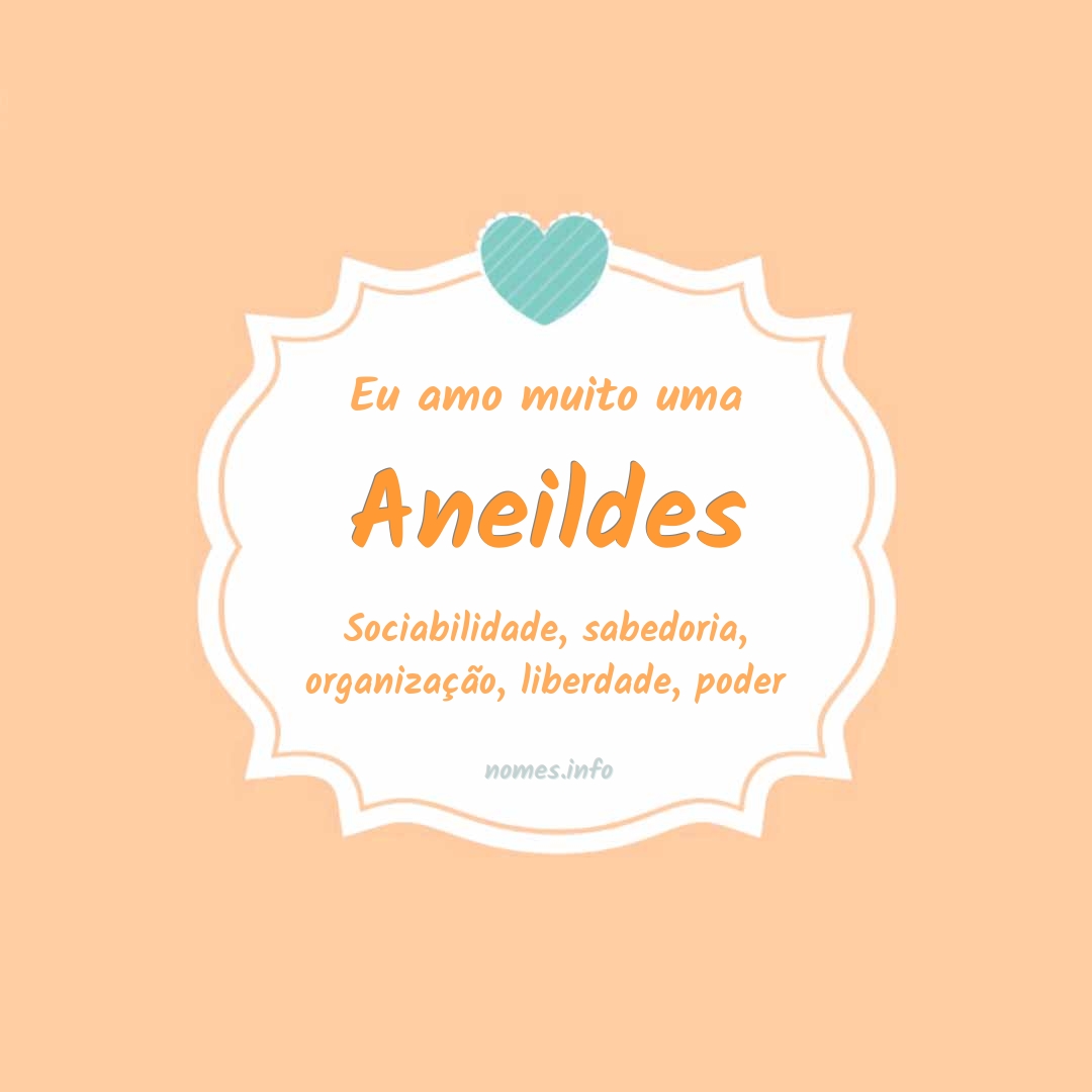Eu amo muito Aneildes