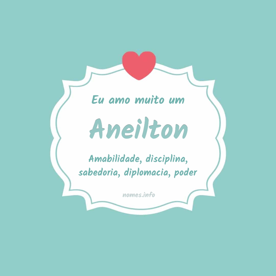 Eu amo muito Aneilton