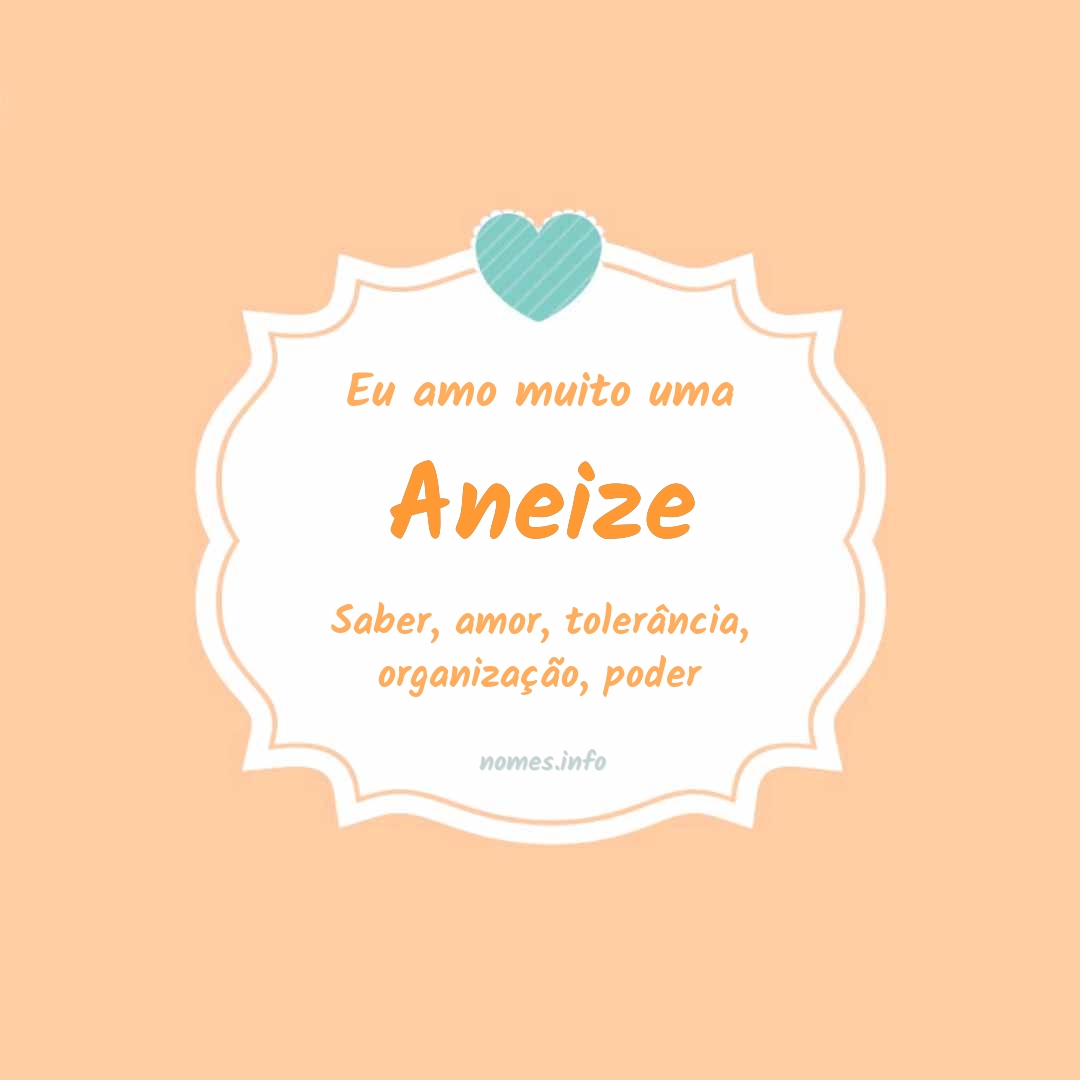 Eu amo muito Aneize