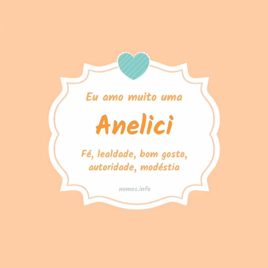 Eu amo muito Anelici