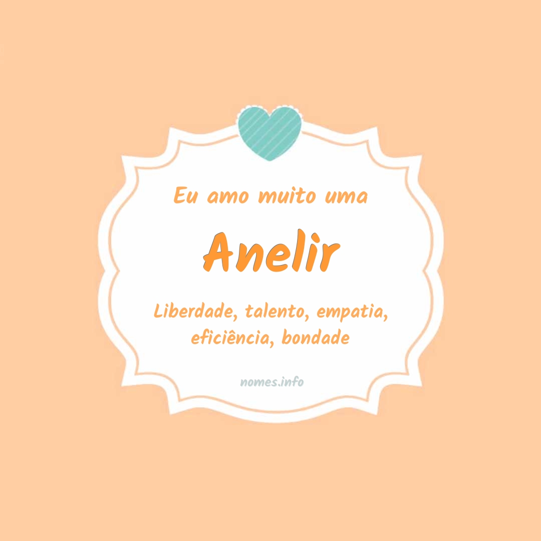 Eu amo muito Anelir