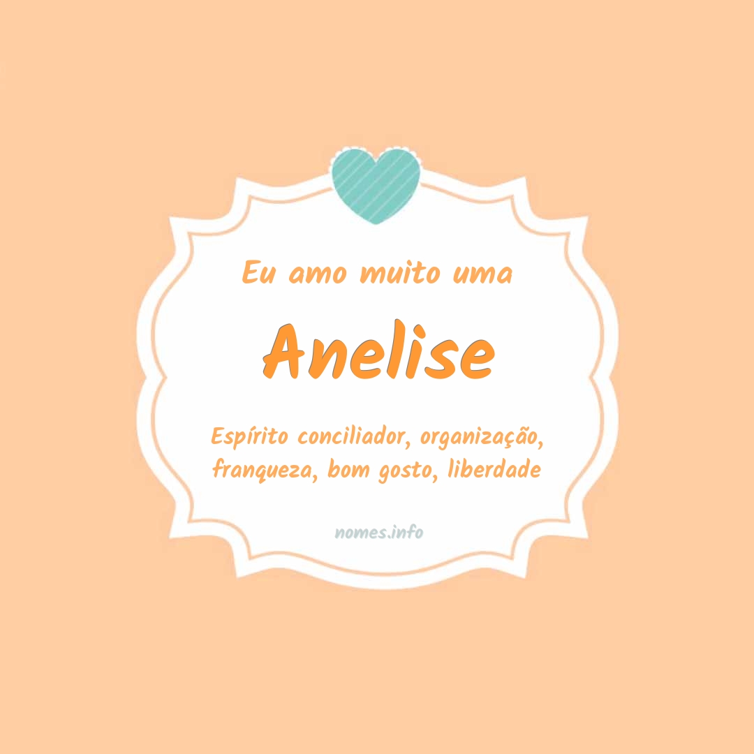 Eu amo muito Anelise