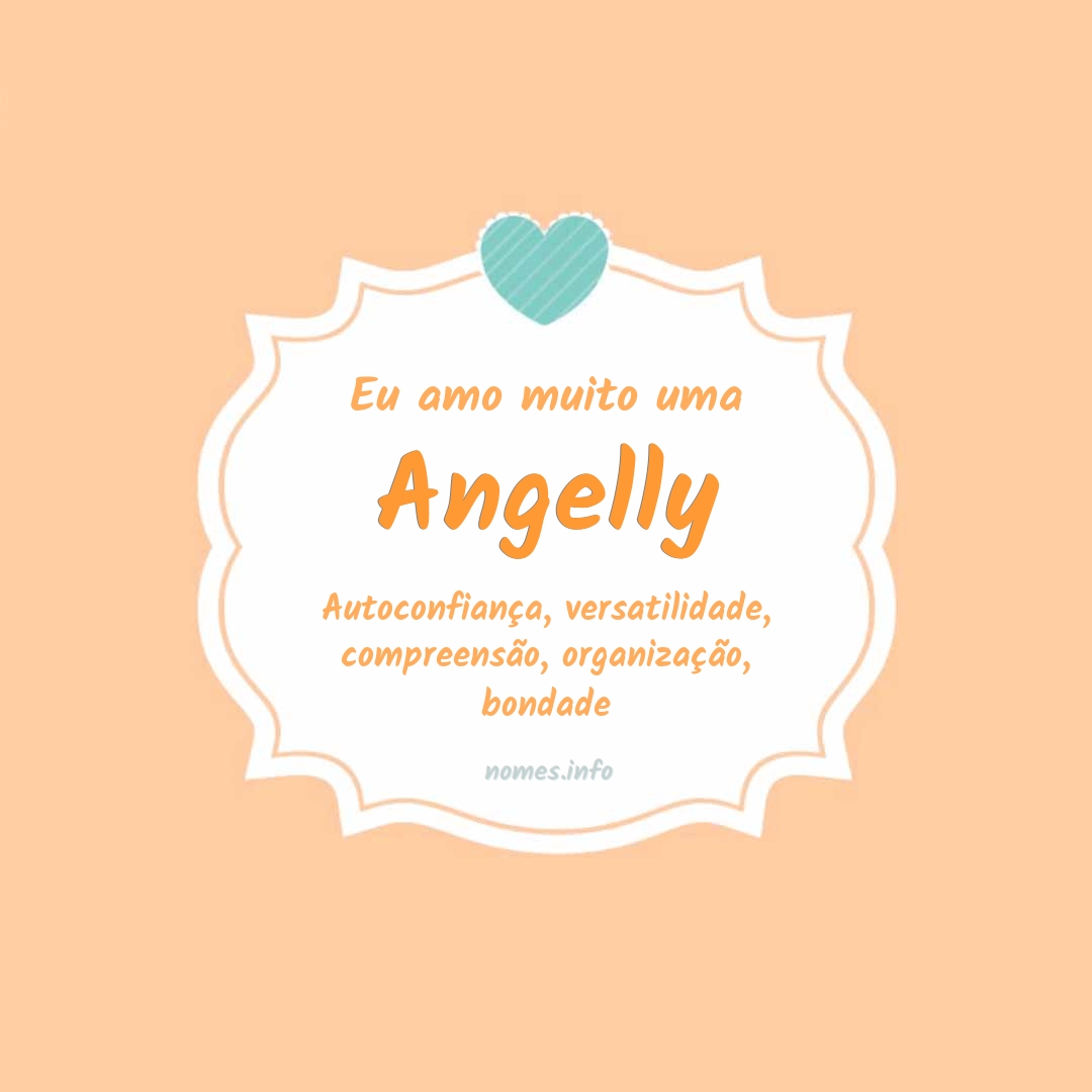 Eu amo muito Angelly