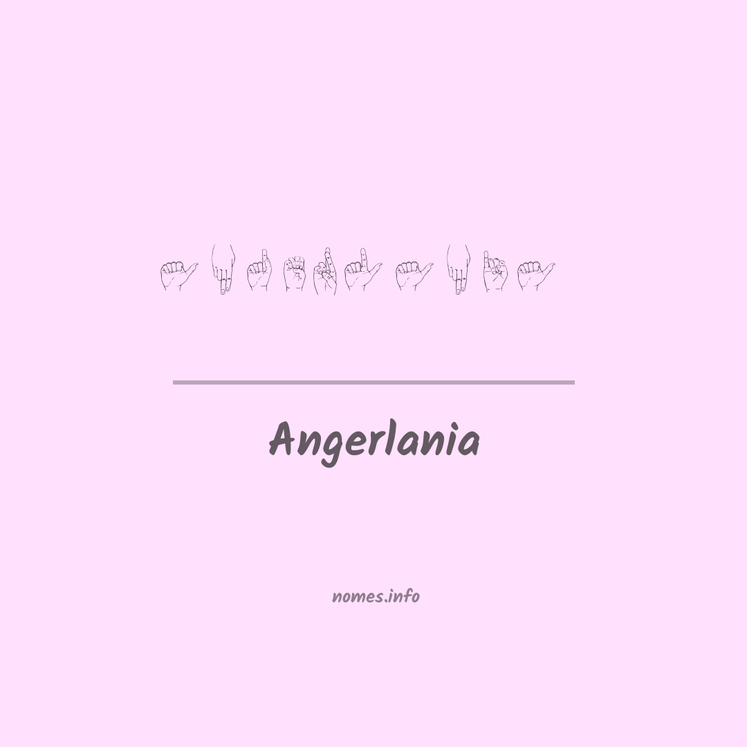 Angerlania em Libras