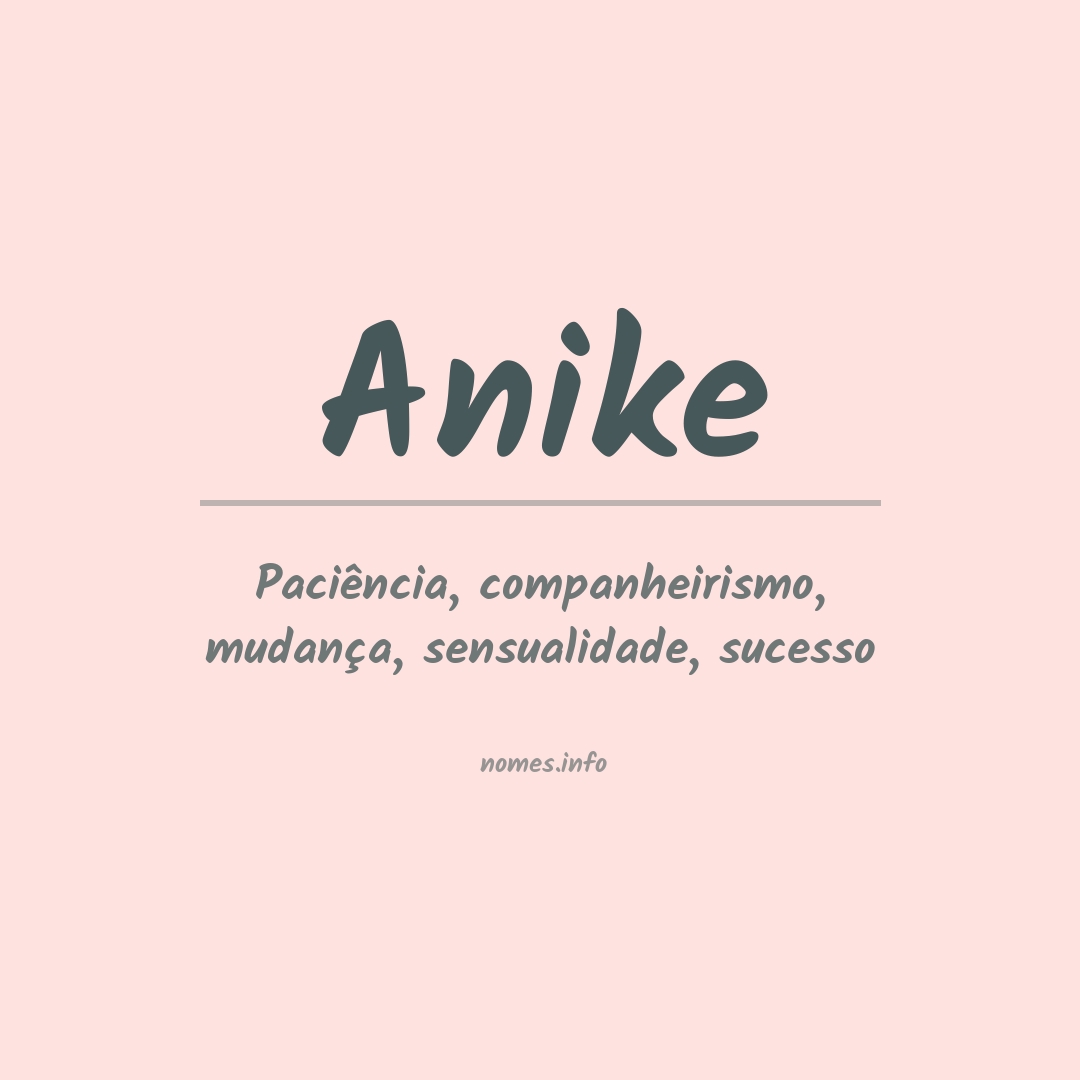 Significado do nome Anike