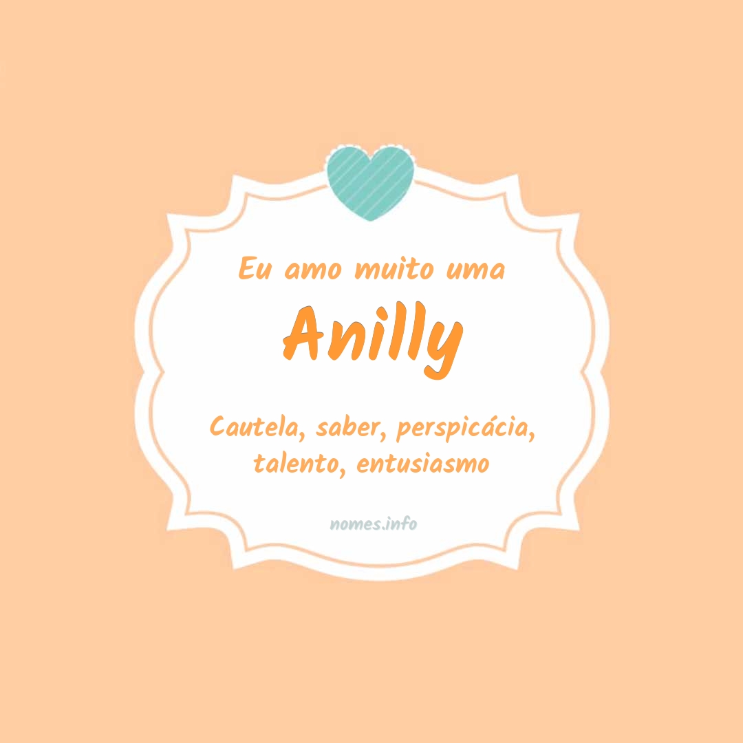 Eu amo muito Anilly