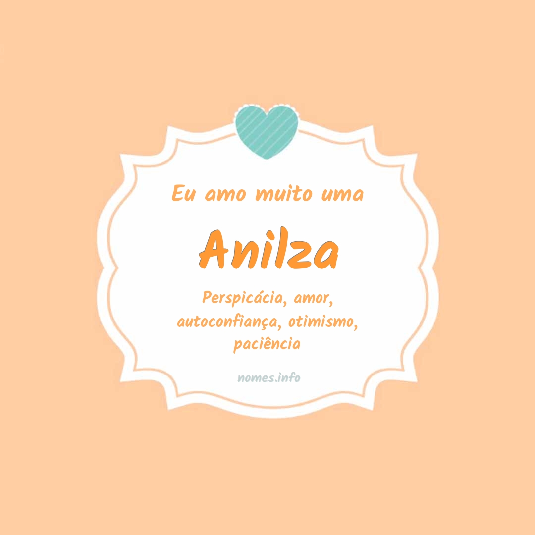 Eu amo muito Anilza