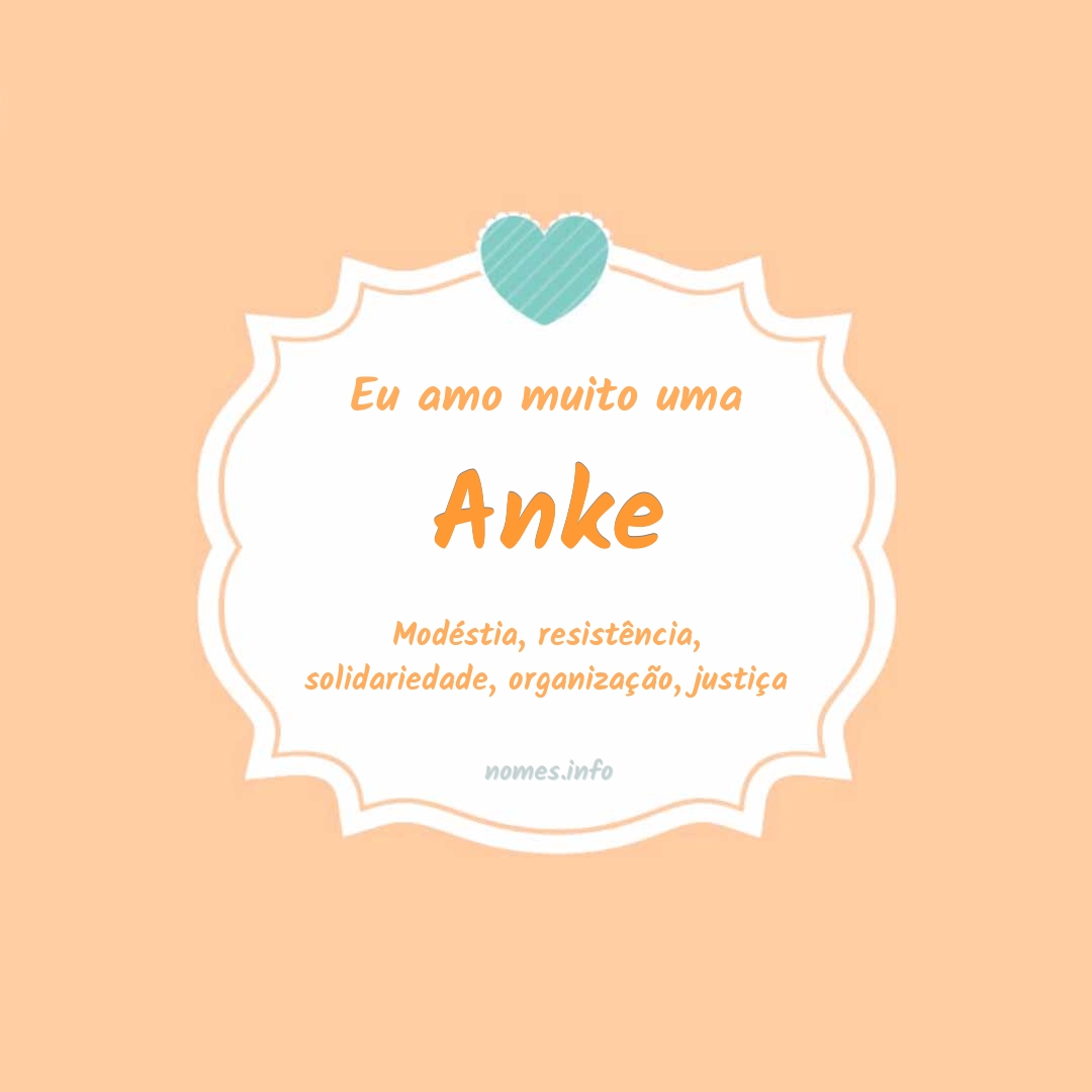 Eu amo muito Anke