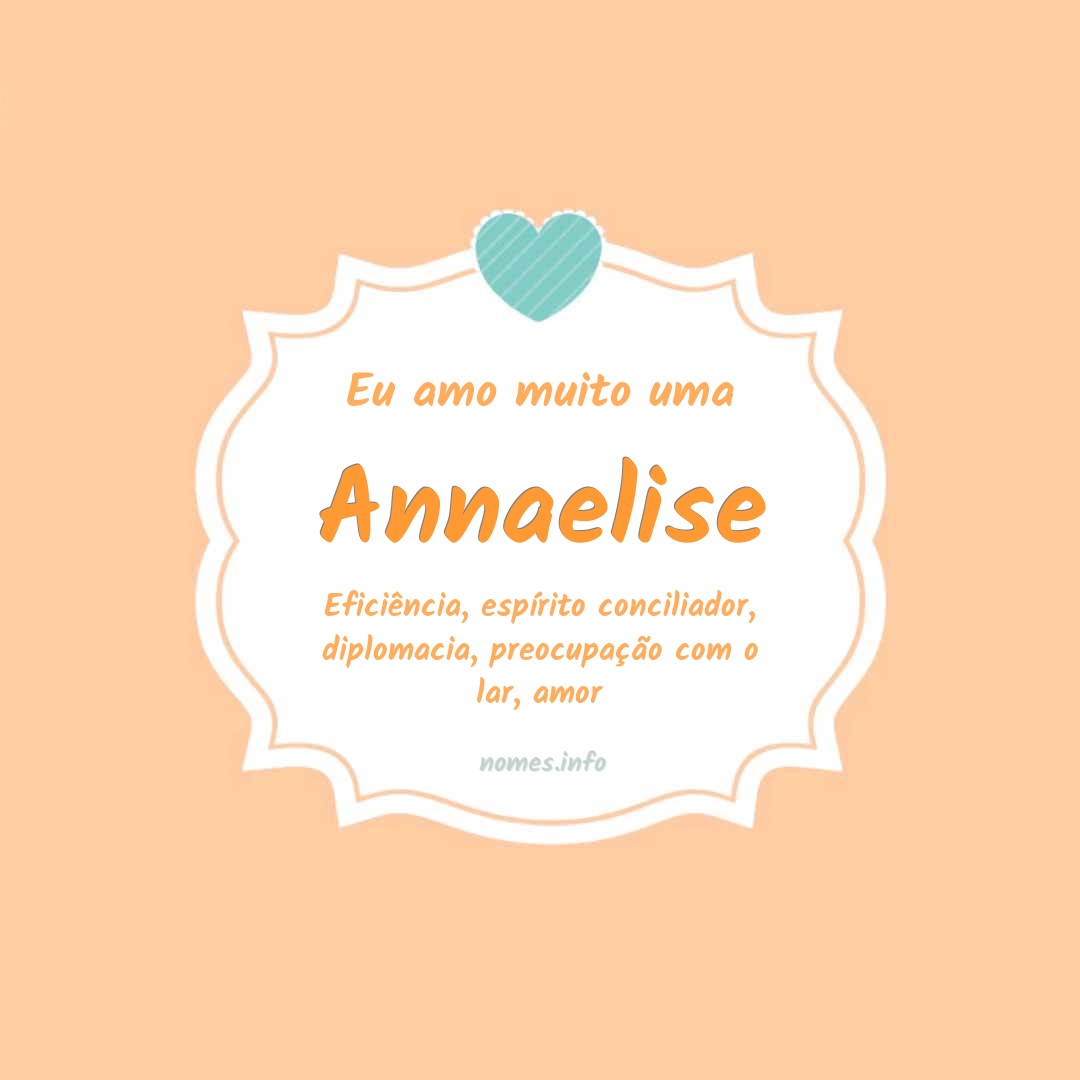 Eu amo muito Annaelise