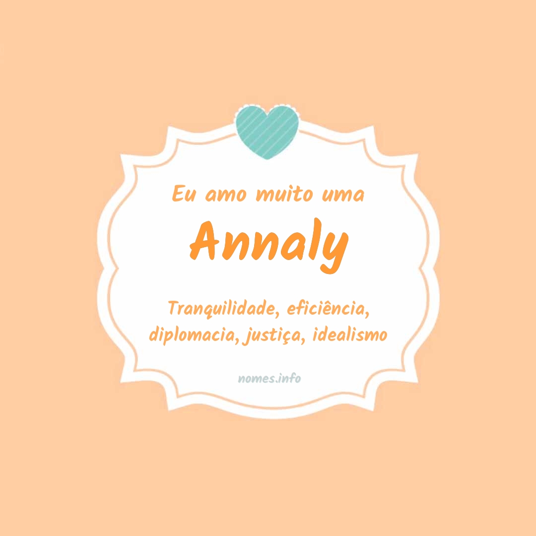 Eu amo muito Annaly