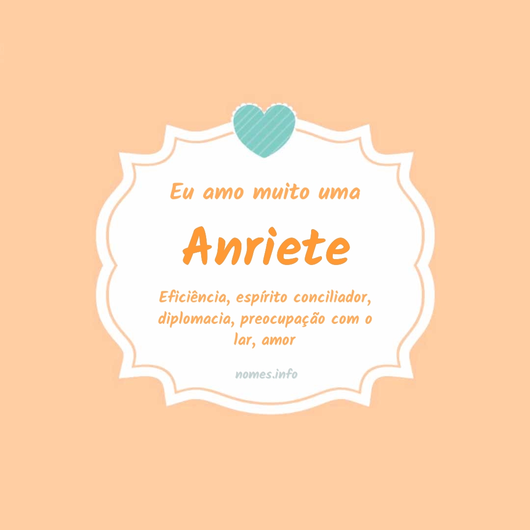 Eu amo muito Anriete