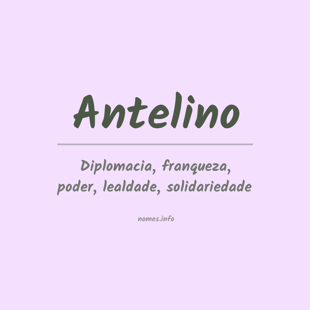 Significado do nome Antelino