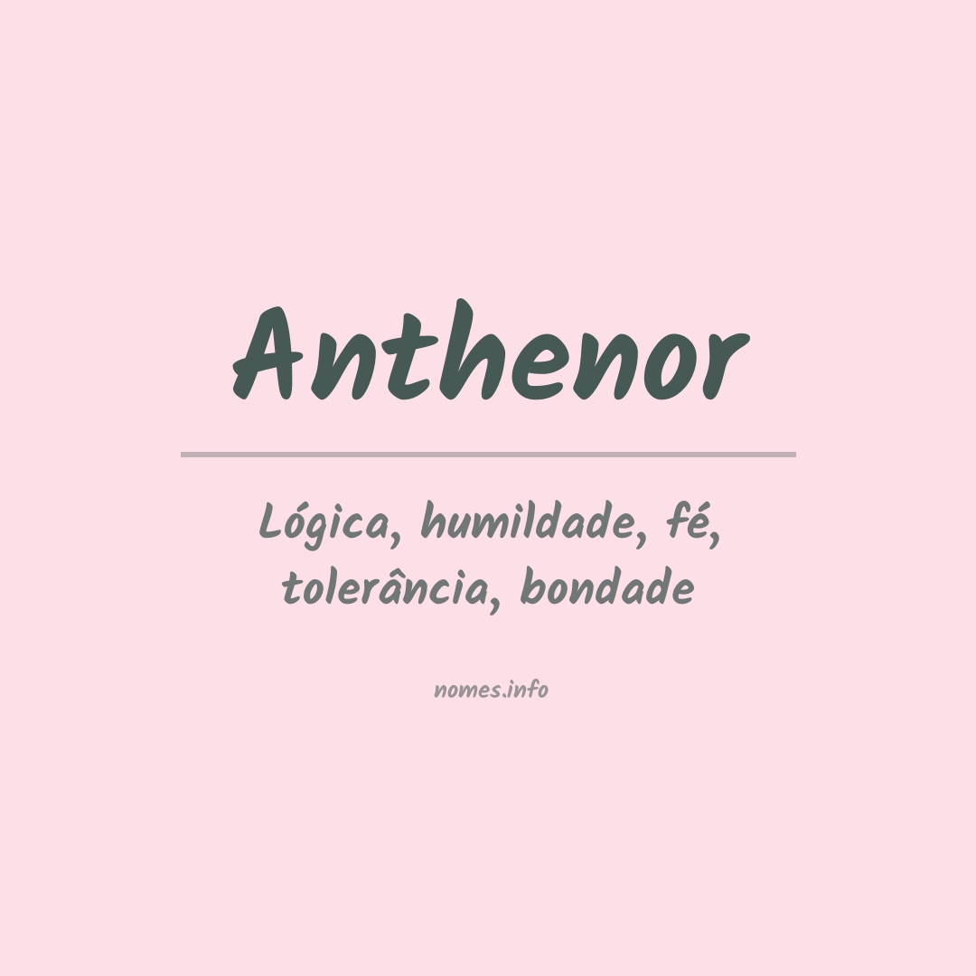 Significado do nome Anthenor
