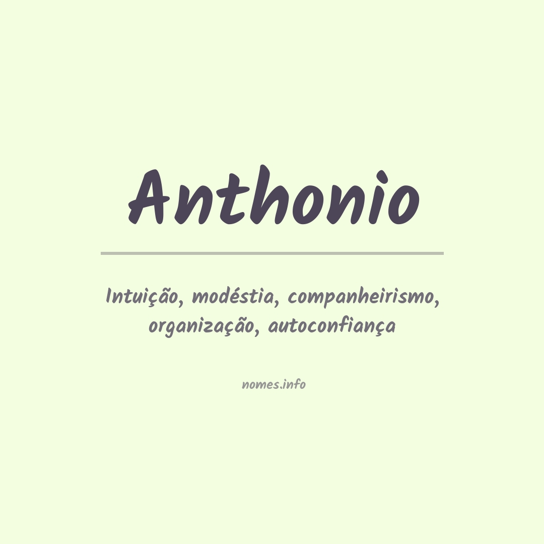 Significado do nome Anthonio