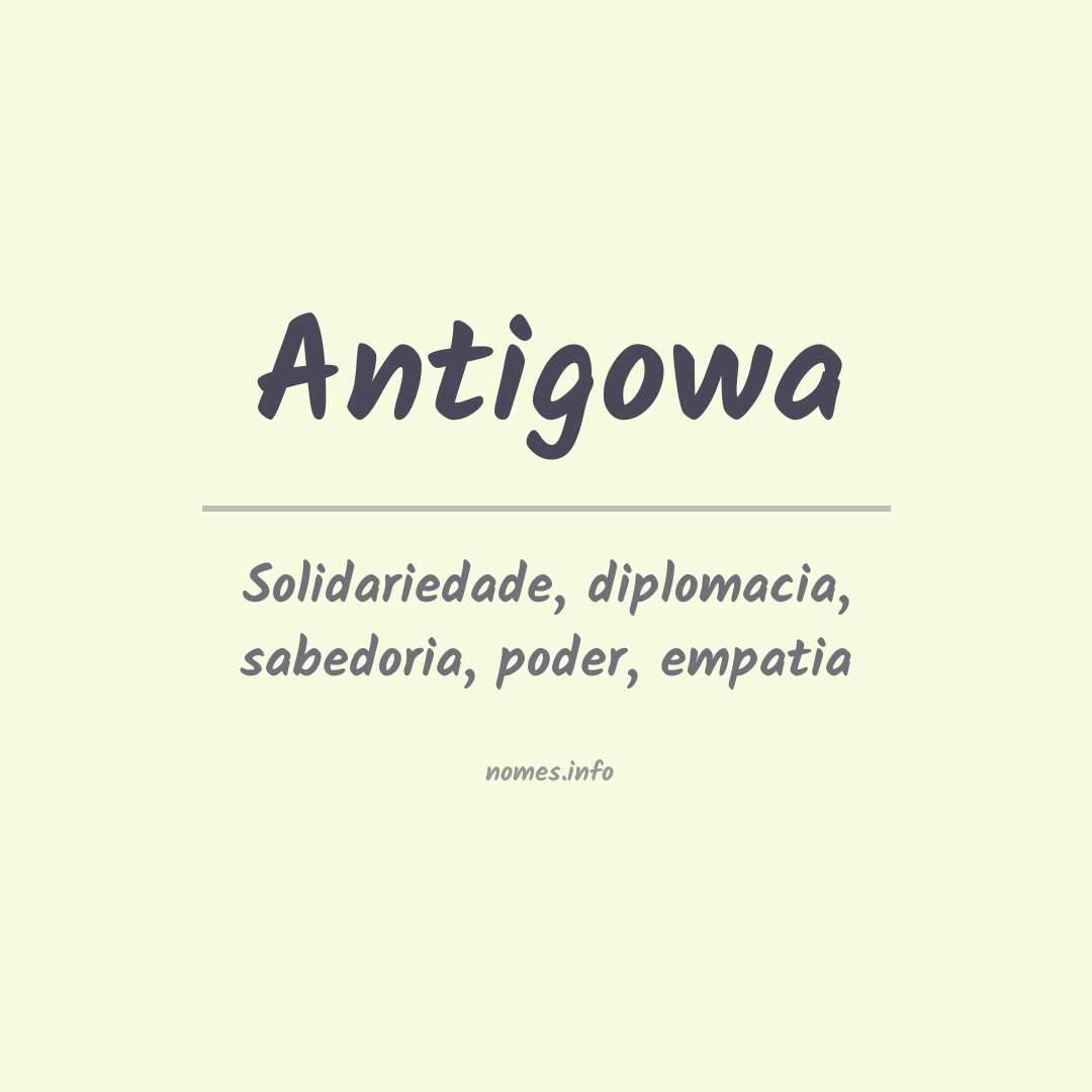 Significado do nome Antigowa
