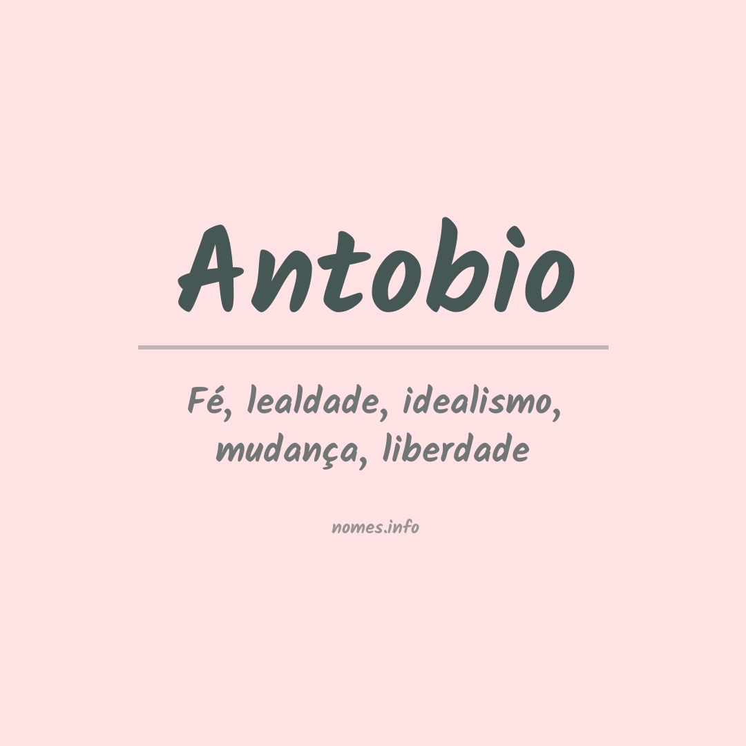 Significado do nome Antobio