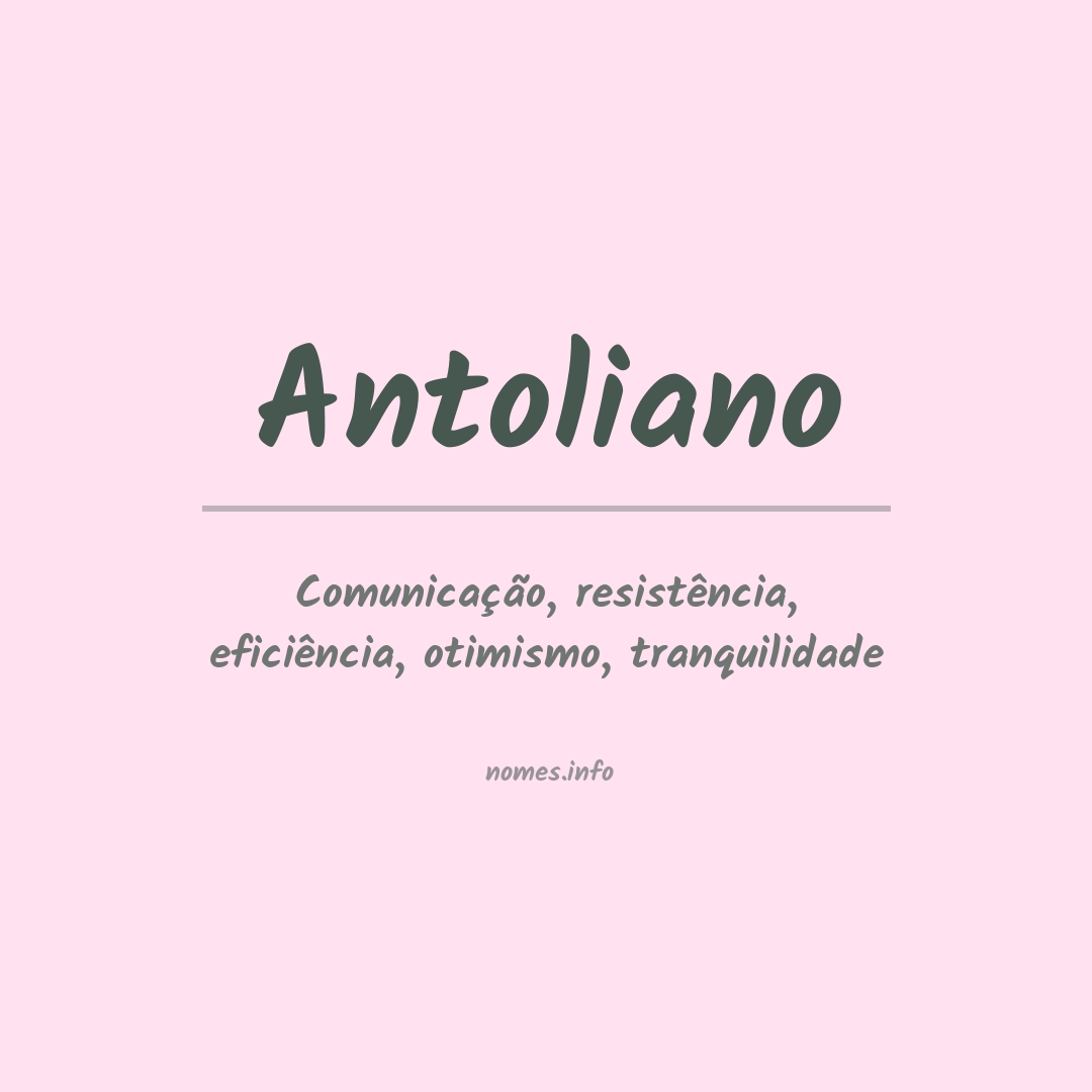 Significado do nome Antoliano