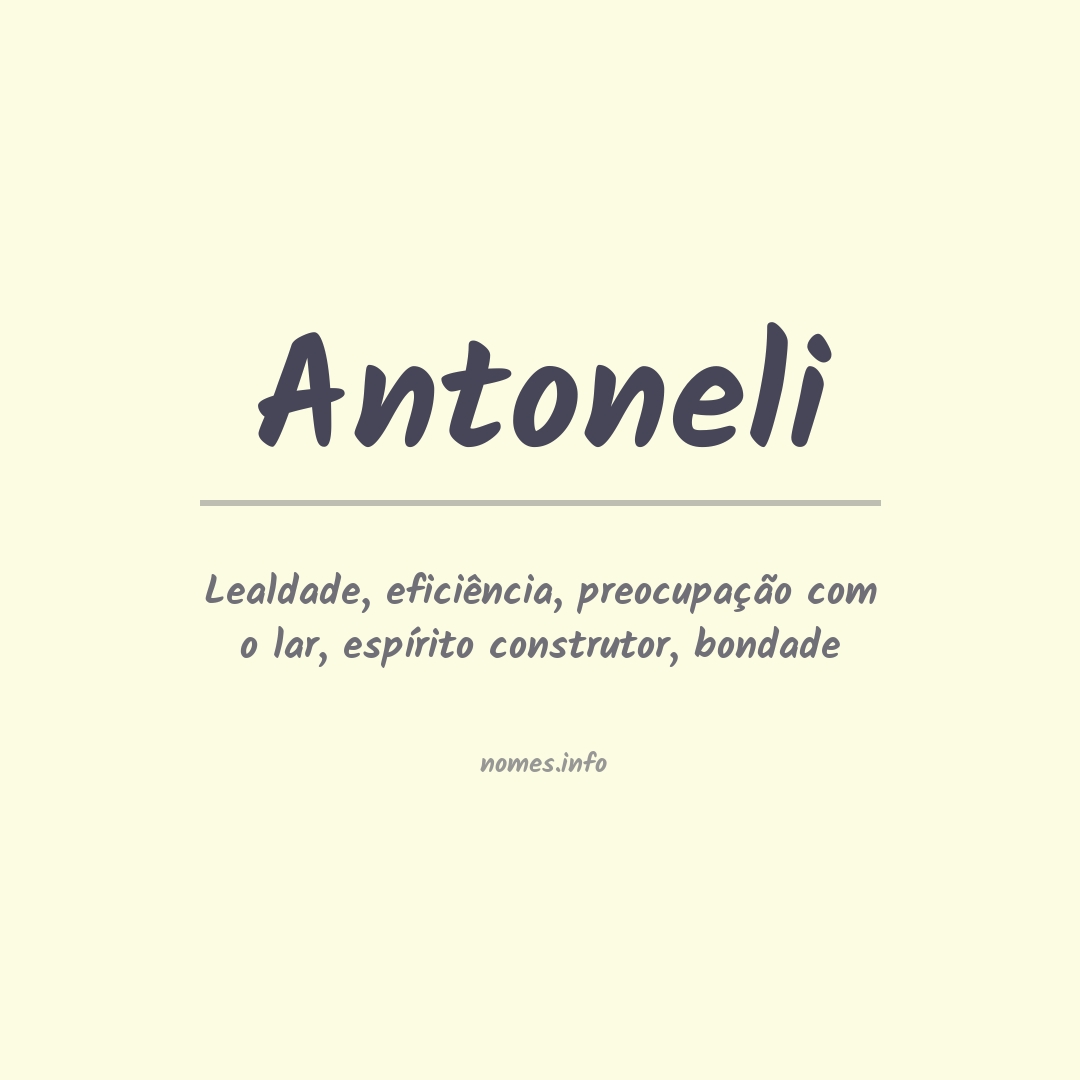 Significado do nome Antoneli