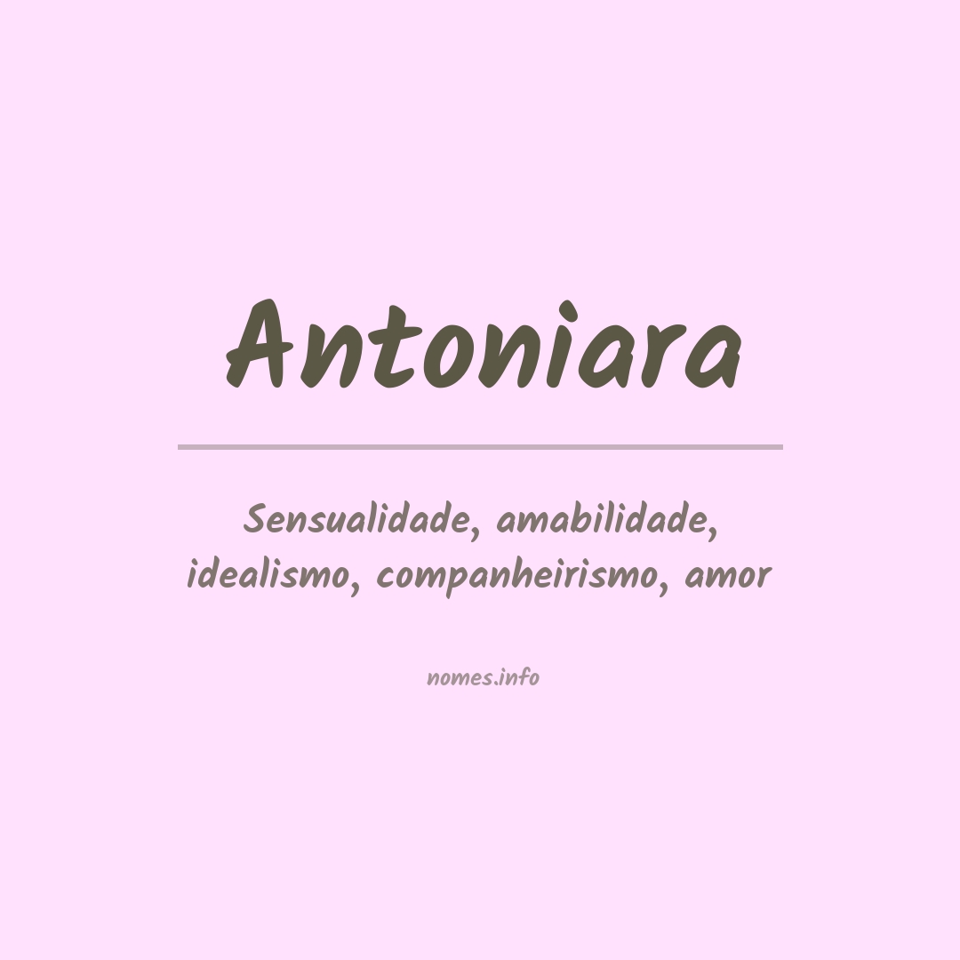 Significado do nome Antoniara