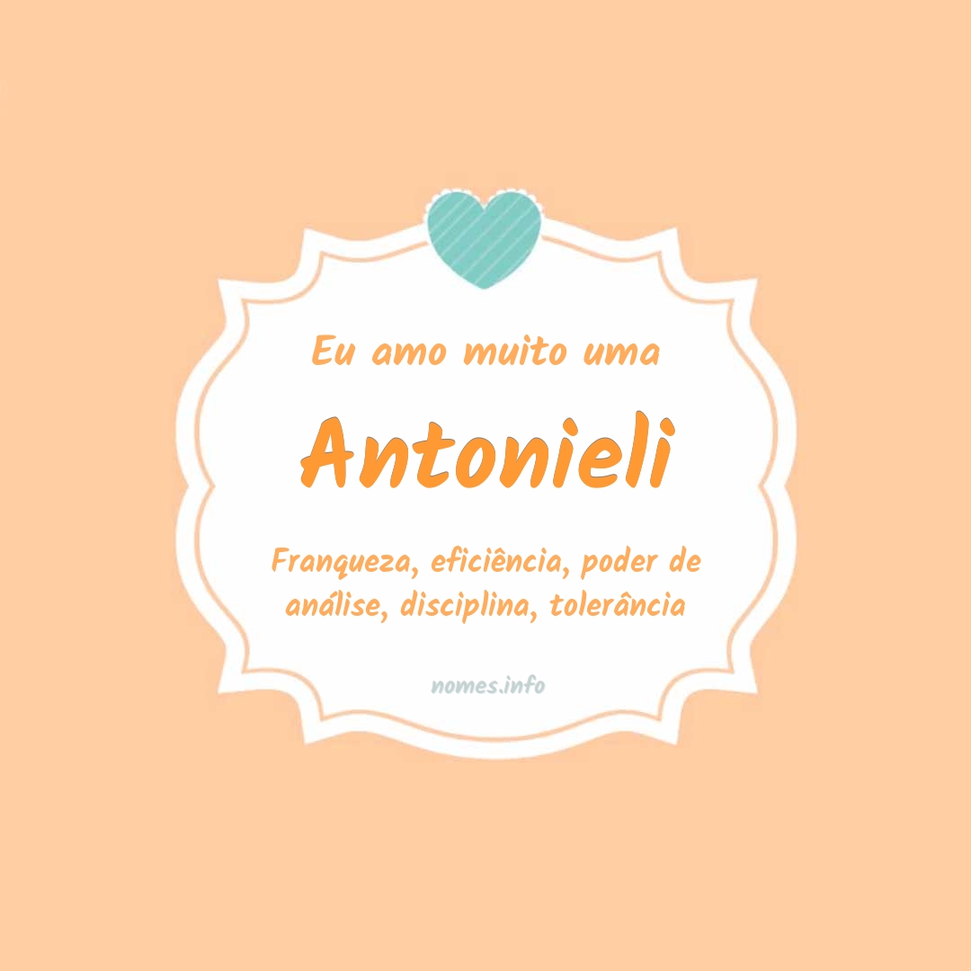 Eu amo muito Antonieli