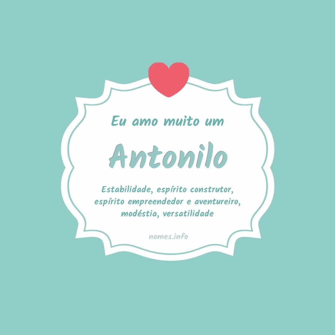 Eu amo muito Antonilo