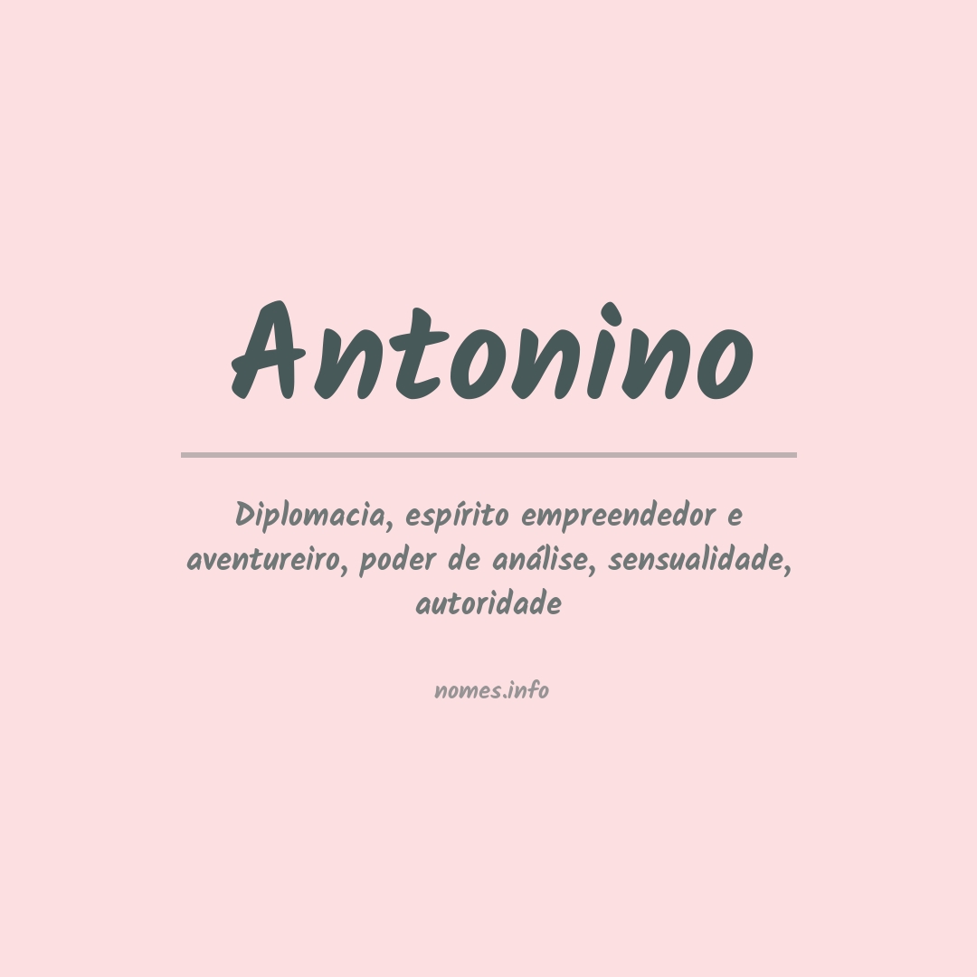 Significado do nome Antonino