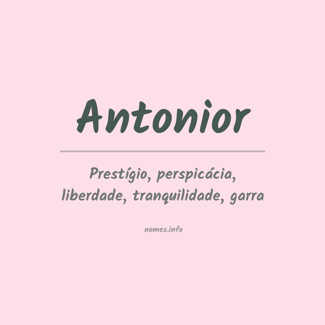 Significado do nome Antonior