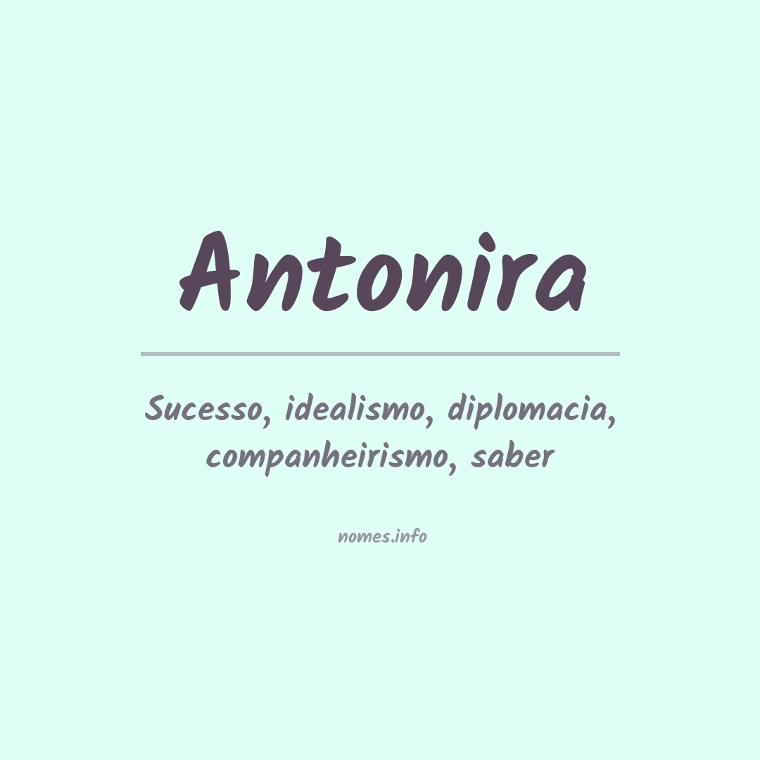 Significado do nome Antonira