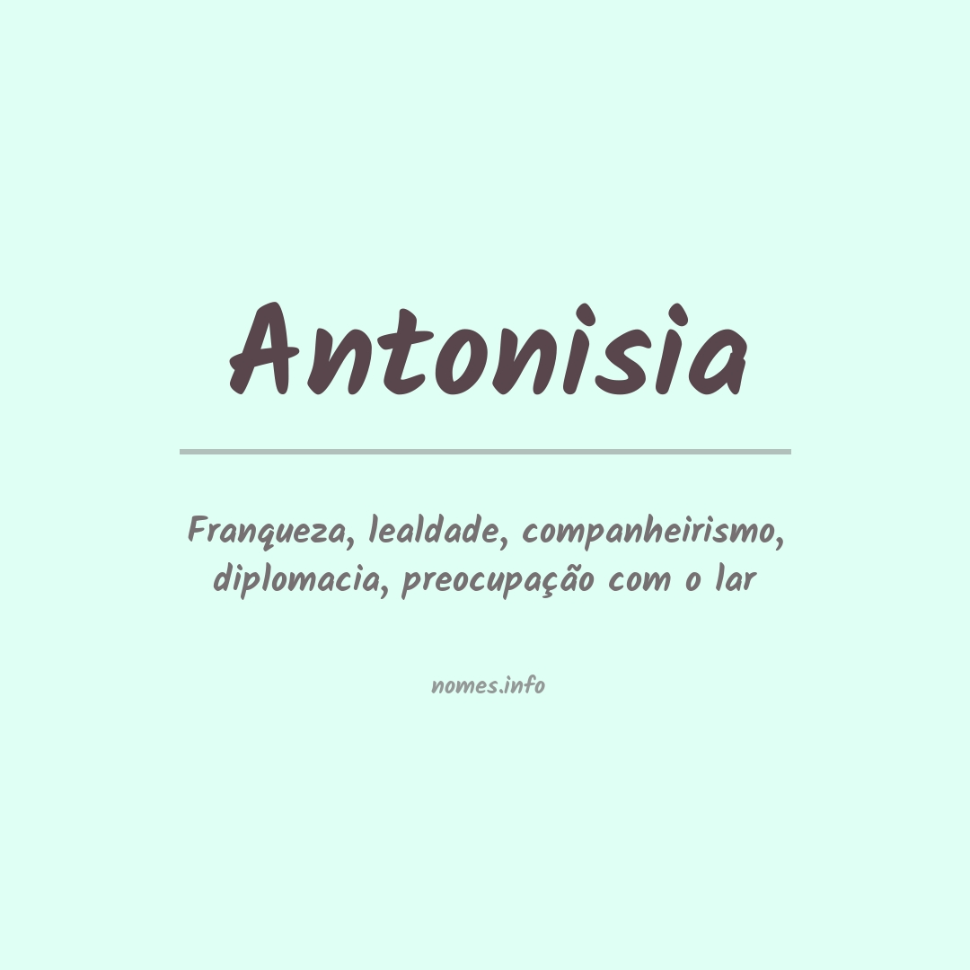 Significado do nome Antonisia