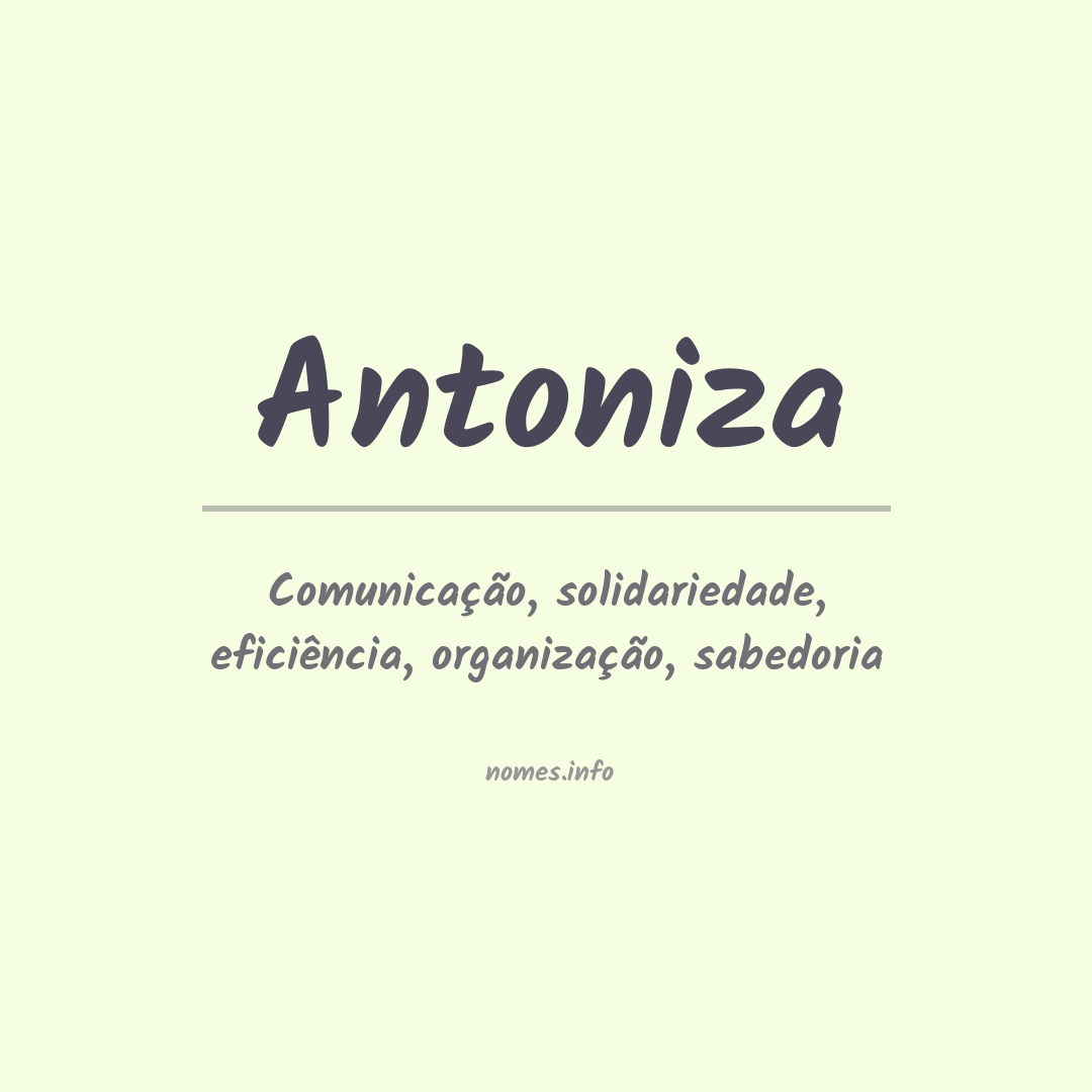 Significado do nome Antoniza