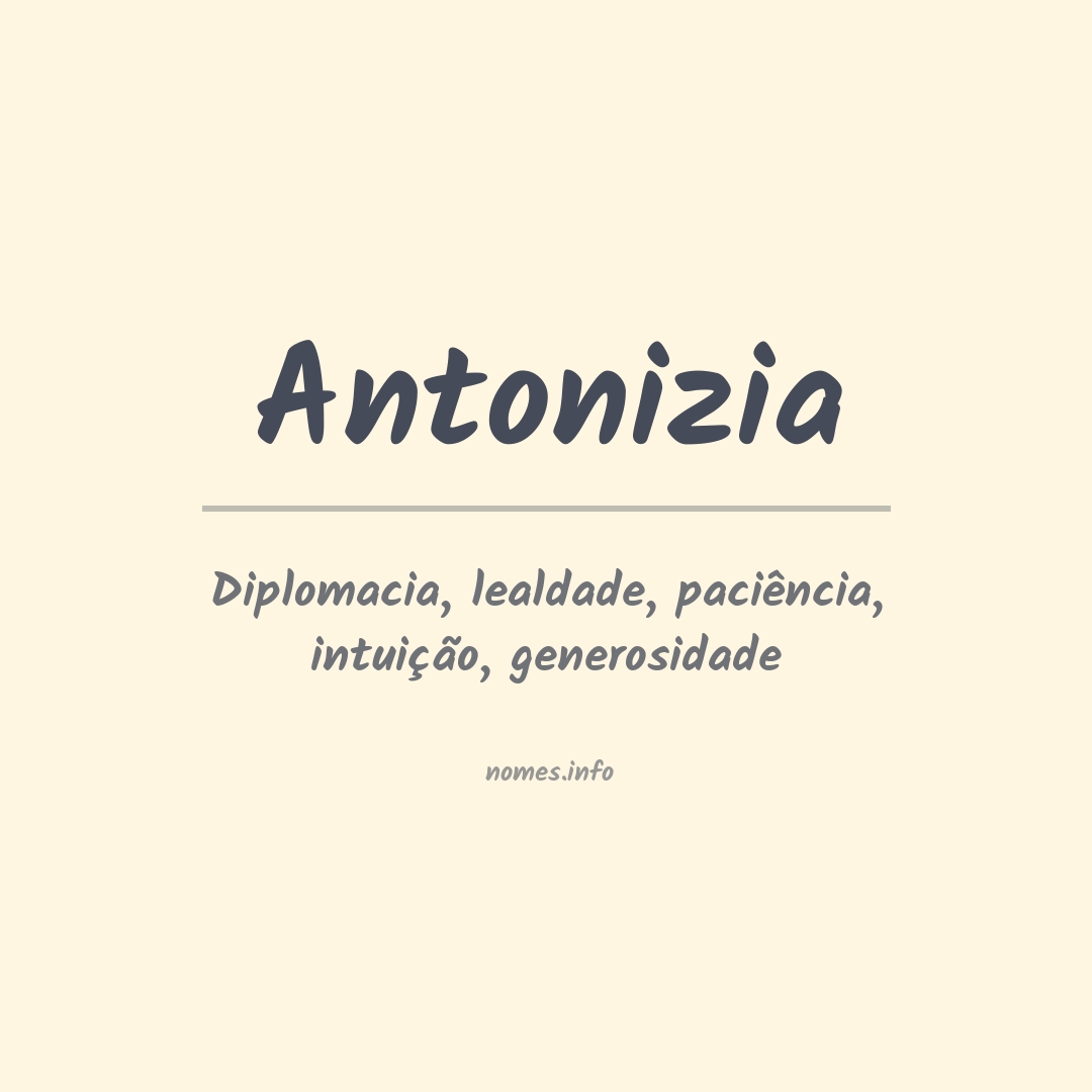 Significado do nome Antonizia