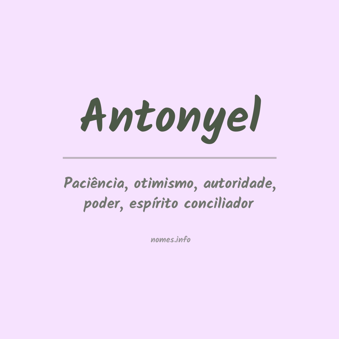 Significado do nome Antonyel