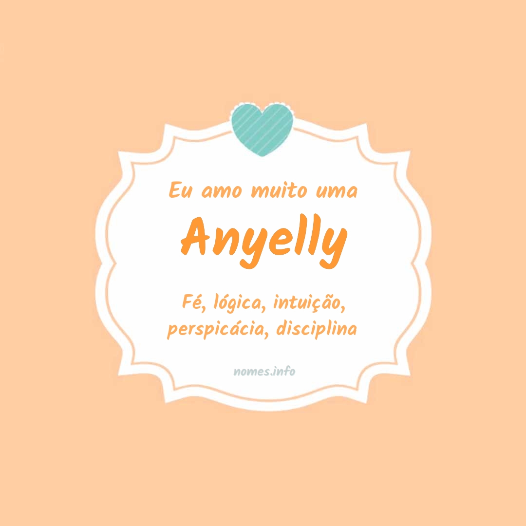 Eu amo muito Anyelly