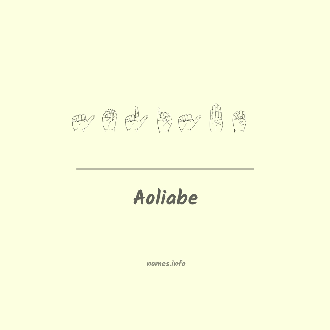 Aoliabe em Libras