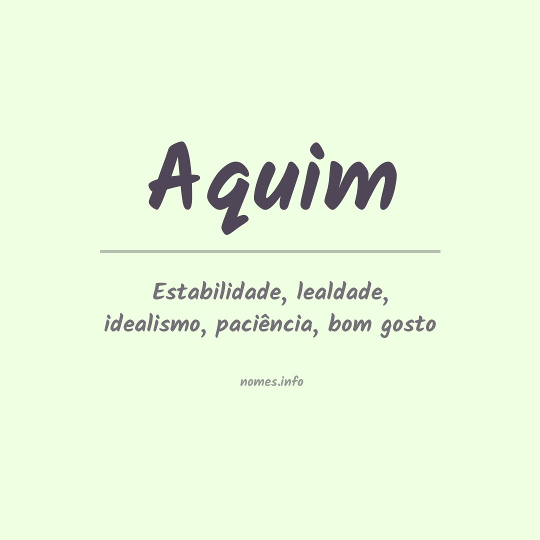Significado do nome Aquim