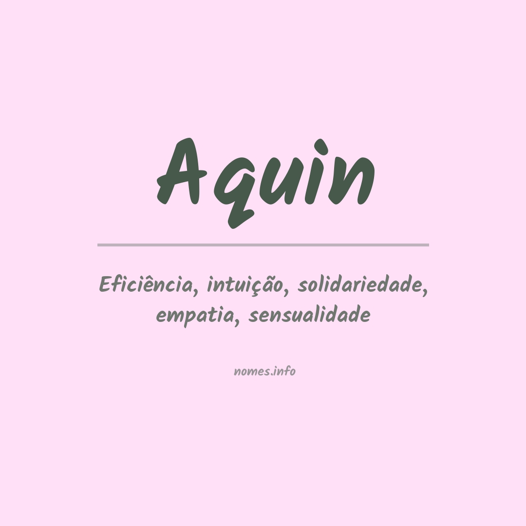 Significado do nome Aquin