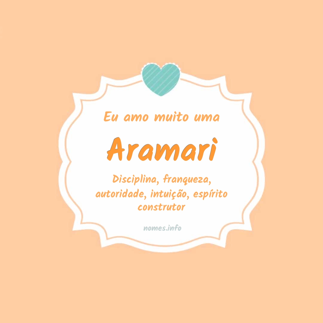 Eu amo muito Aramari