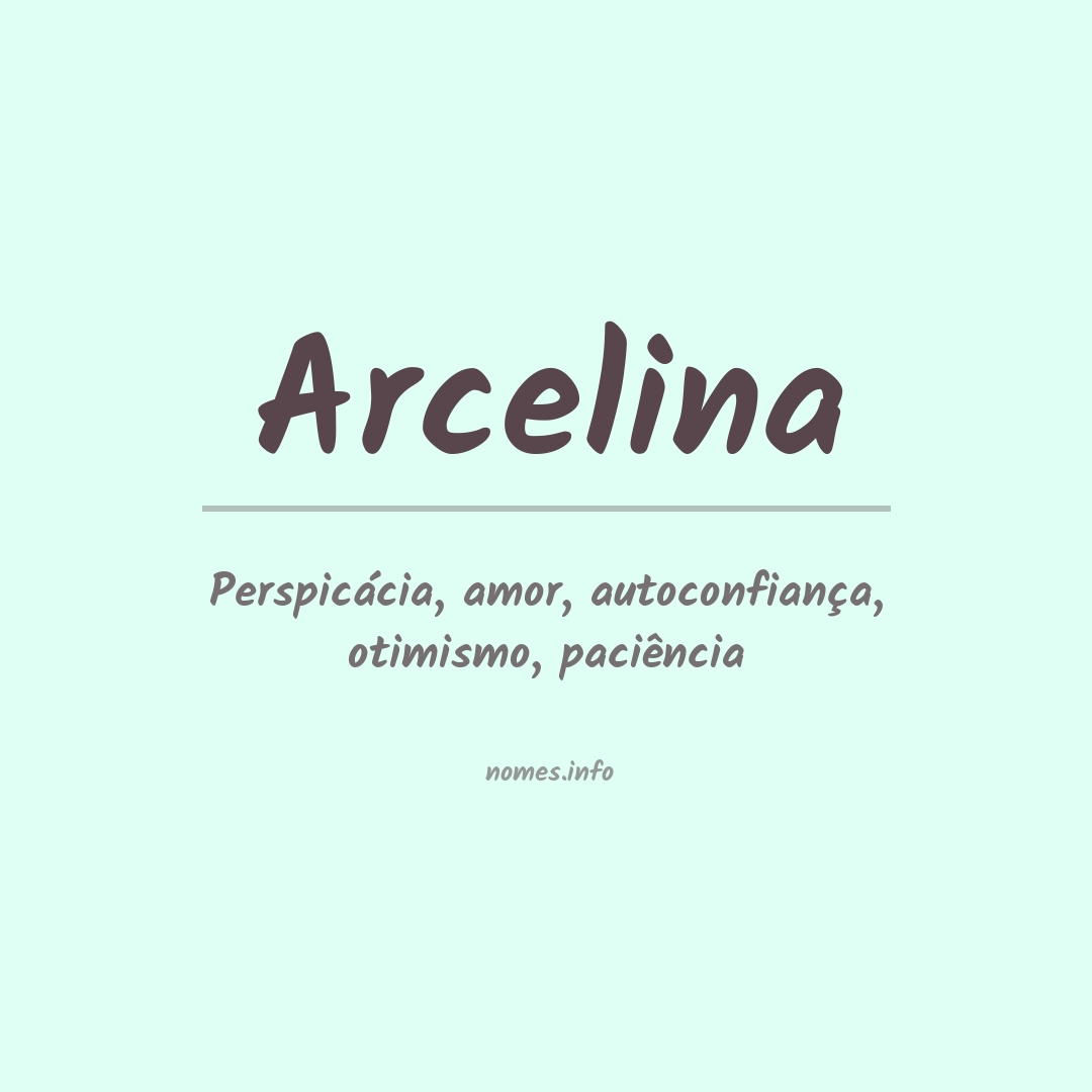 Significado do nome Arcelina