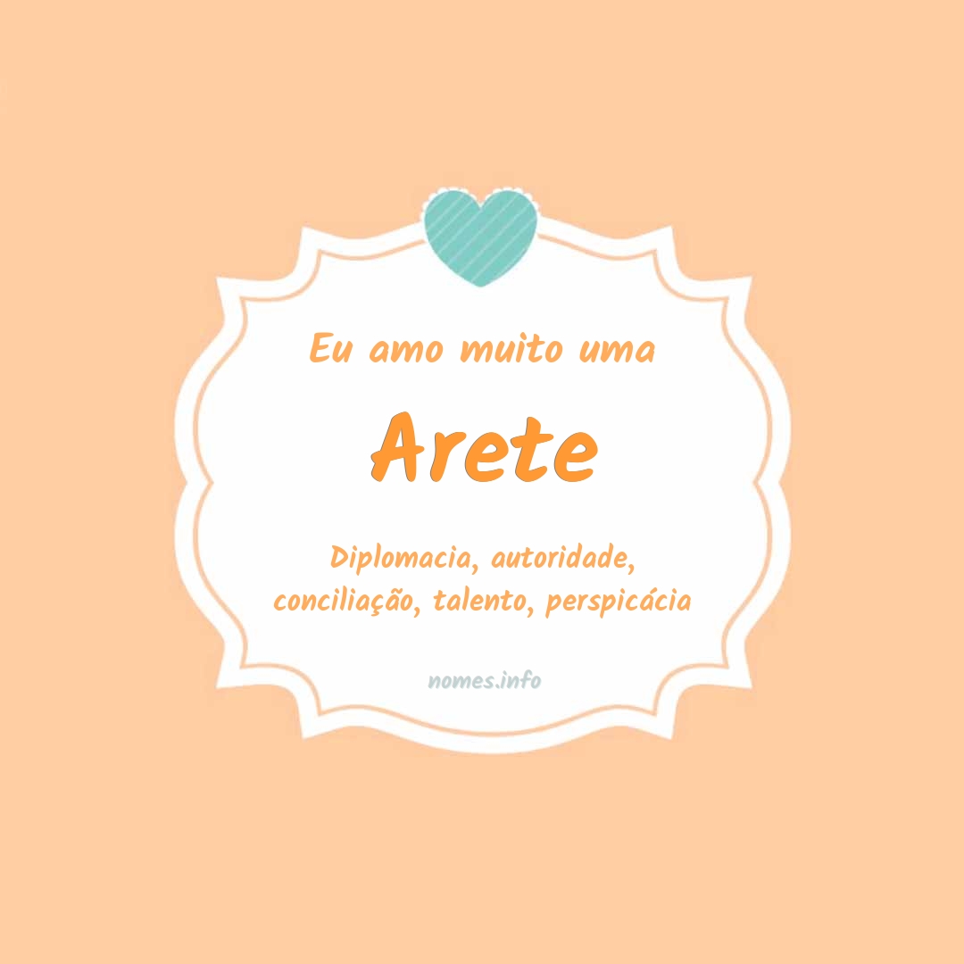 Eu amo muito Arete