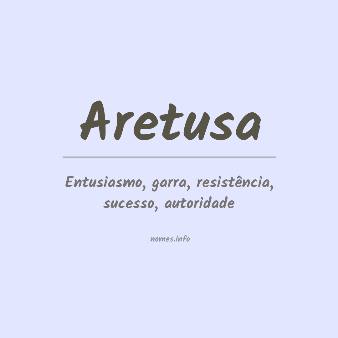 Significado do nome Aretusa